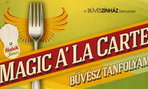 Habók János – Magic A’La Carte